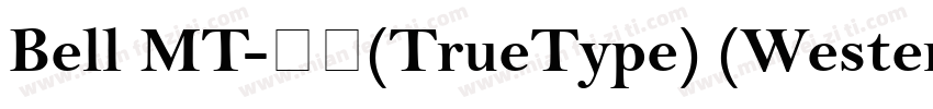 Bell MT-粗体(TrueType) (Western)字体转换